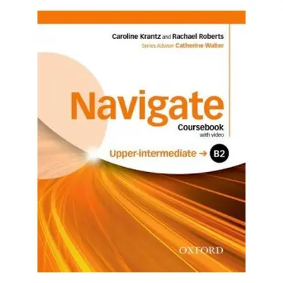 Navigate Upper Intermediate B2 Coursebook with DVD-ROM, eBook, eWorkbook a Online Skills OUP ELT