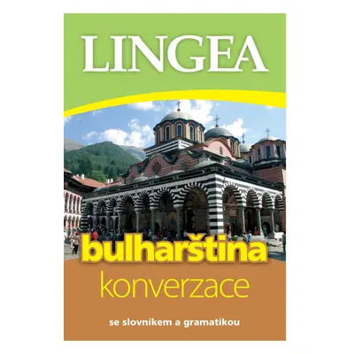 Bulharština - konverzace se slovníkem a gramatikou LINGEA s.r.o.