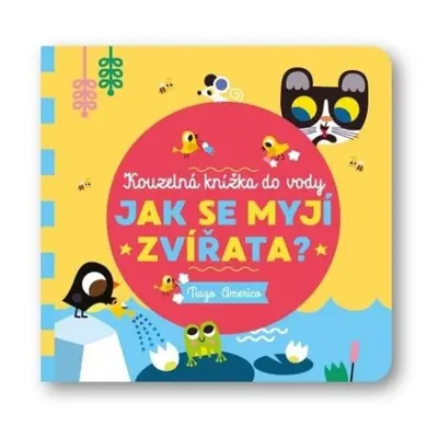 Jak se myjí zvířata? - Kouzelná knížka do vody Svojtka & Co. s. r. o.