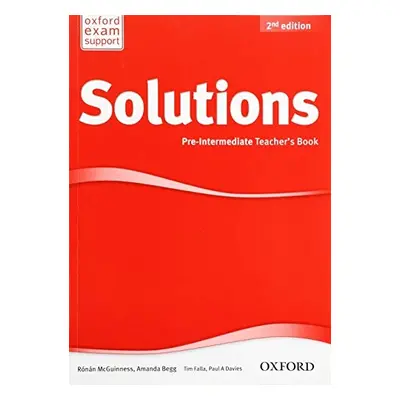 Maturita Solutions (2nd Edition) Pre-Intermediate Teacher´s Book (bez CD-ROMu) Oxford University