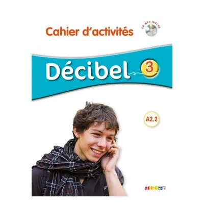 Décibel 3 Niveau A2.2 pracovní sešit + CD MP3 Hatier Didier