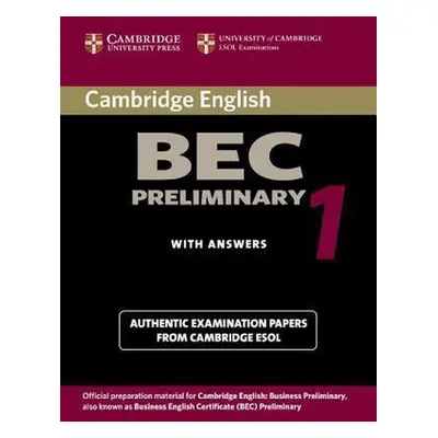 Cambridge BEC Preliminary Practice Tests 1 Student´s Book with answers Cambridge University Pres