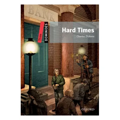 Dominoes 3 (New Edition) Hard Times Oxford University Press