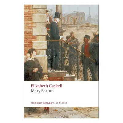 Oxford World´s Classics Mary Barton Oxford University Press