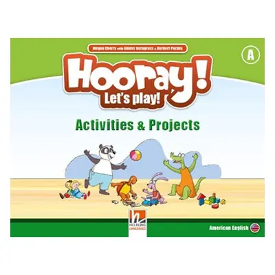 HOORAY, LET´S PLAY! A Activities aamp; Projects book Helbling Languages