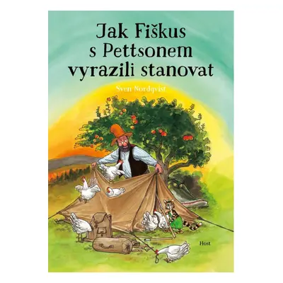 Jak Fiškus s Pettsonem vyrazili stanovat Host - vydavatelství, s. r. o.