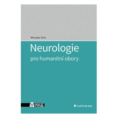 Neurologie pro humanitní obory GRADA Publishing, a. s.