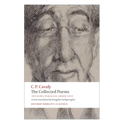 Oxford World´s Classics The Collected Poems with parallel Greek text Oxford University Press