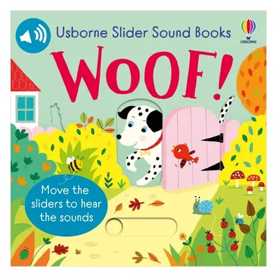 Slider Sound Books Woof! Usborne Publishing