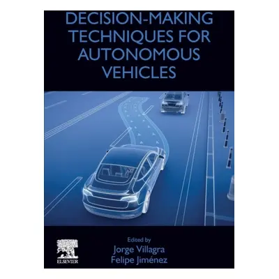 Decision-Making Techniques for Autonomous Vehicles Elsevier