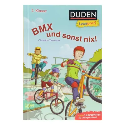 Duden Leseprofi – BMX und sonst nix, 2. Klasse FISCHER Duden