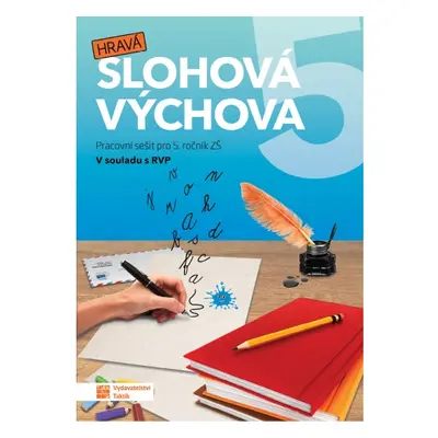 Hravá slohová výchova 5 TAKTIK International, s.r.o