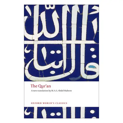 Oxford World´s Classics The Qur´an Oxford University Press