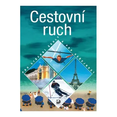 Cestovní ruch pro SŠ a veřejnost Fortuna