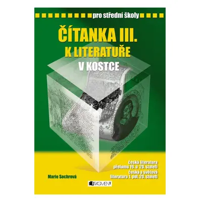 Čítanka III. k Literatuře v kostce pro SŠ Fragment