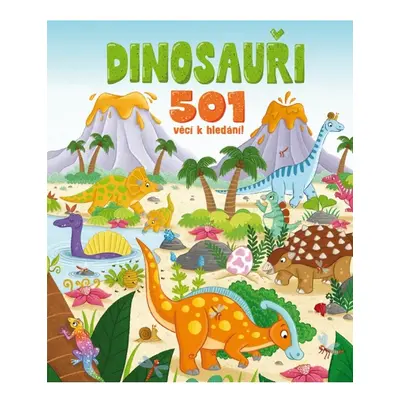 Dinosauři - 501 věcí k hledání! REBO