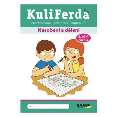 KuliFerda - Násobení a dělení Nakladatelství Dr. Josef Raabe, s.r.o.