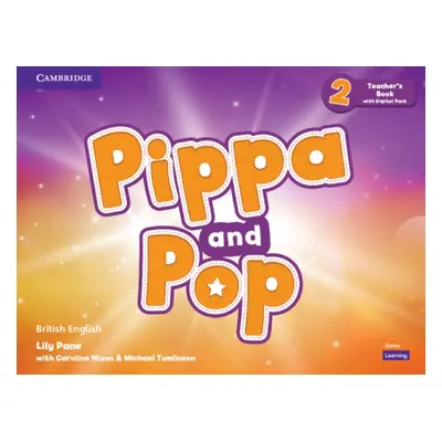 Pippa and Pop Level 2 Teacher´s Book with Digital Pack Cambridge University Press