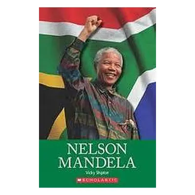 Scholastic Readers 2: Nelson Mandela (book + CD) Mary Glasgow