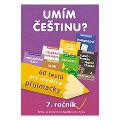 Umím češtinu? – 60 testů pro přijímačky – 7.ročník PRODOS spol. s r. o