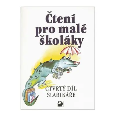 Čtení pro malé školáky (4. díl Slabikáře) Fortuna