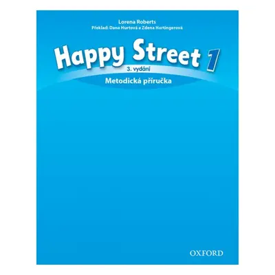 Happy Street 3rd Edition 1 Teacher´s Book CZE Oxford University Press