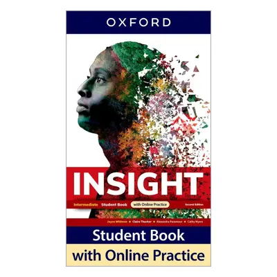 Insight Second Edition Intermediate Student´s Book with Online Practice Oxford University Press