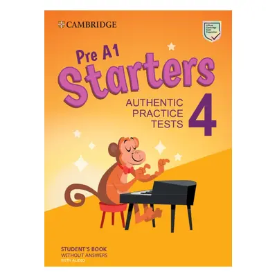 Pre A1 Starters 4 Student´s Book without Answers with Audio Cambridge University Press