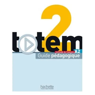 Totem 2 Příručka učitele Hachette