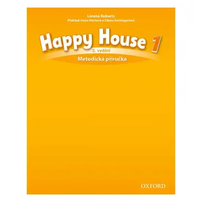 Happy House 3rd Edition 1 Teacher´s Book CZE Oxford University Press