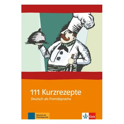 111 Kurzrezepte Deutsch als Fremdsprache Klett nakladatelství