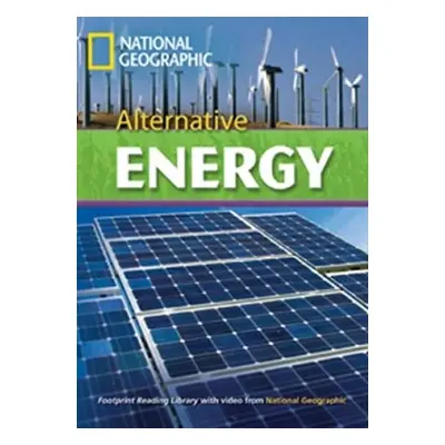 FOOTPRINT READING LIBRARY: LEVEL 3000: ALTERNATIVE ENERGY (BRE) National Geographic learning