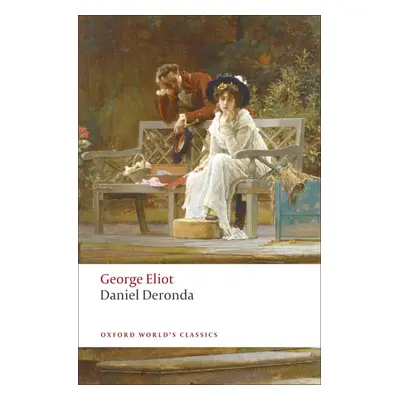 Oxford World´s Classics Daniel Deronda Oxford University Press