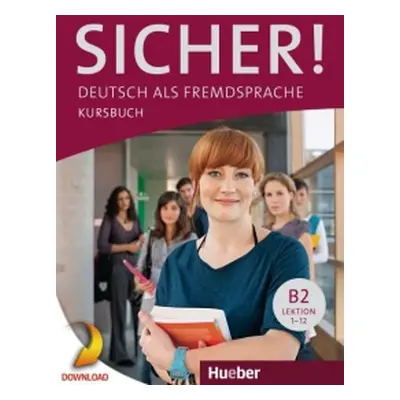 Sicher! B2 Interaktives Kursbuch für Whiteboard und Beamer Hueber Verlag