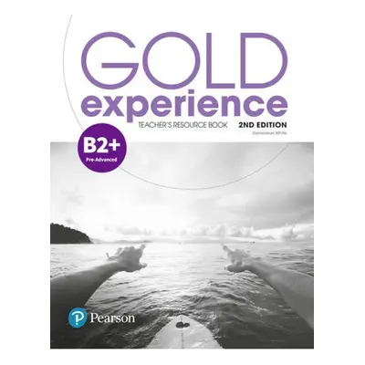 Gold Experience 2nd Edition B2+ Teacher´s Resource Book Edu-Ksiazka Sp. S.o.o.