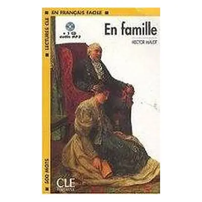 LECTURES CLE EN FRANCAIS FACILE NIVEAU 1: EN FAMILLE + CD MP3 CLE International