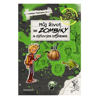 Můj život se zombíky a dýňovými bombami Fragment