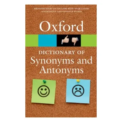 OXFORD DICTIONARY OF SYNONYMS AND ANTONYMS Oxford University Press