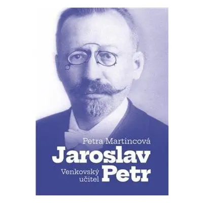 Venkovský učitel Jaroslav Petr Mervart Pavel Mgr.