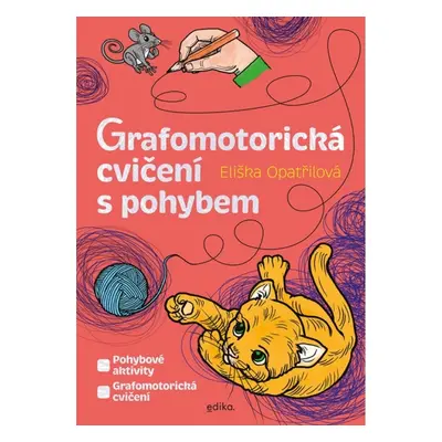 Grafomotorická cvičení s pohybem Edika