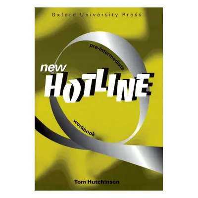 NEW HOTLINE PRE-INTERMEDIATE WORKBOOK Oxford University Press