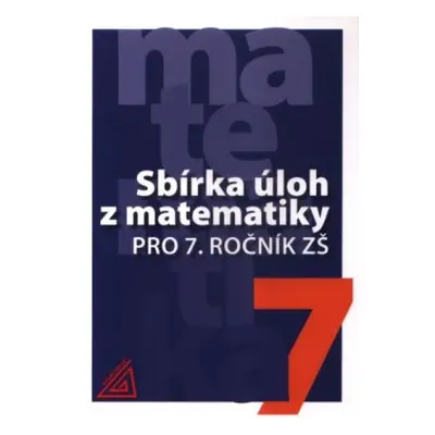 Sbírka úloh z matematiky pro 7. ročník ZŠ Prometheus nakladatelství