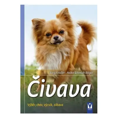 Čivava - Výběr, chov, výcvik, zábava Jan Vašut s.r.o.