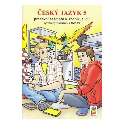 Český jazyk 5, 1. díl pracovní sešit (5-76) NOVÁ ŠKOLA, s.r.o