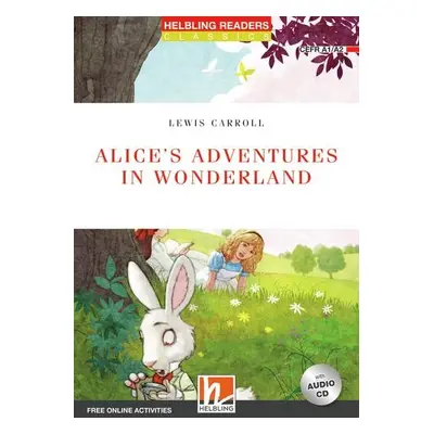 HELBLING READERS Red Series Level 2 Alice´s Adventures in Wonderland + Audio CD (Lewis Carroll) 