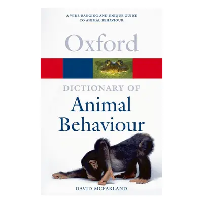 OXFORD DICTIONARY OF ANIMAL BEHAVIOUR Oxford University Press