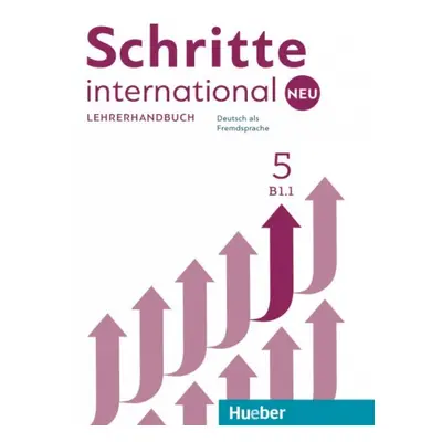 Schritte international Neu 5 Lehrerhandbuch Hueber Verlag