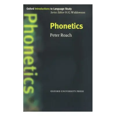 Oxford Introductions to Language Study Phonetics Oxford University Press