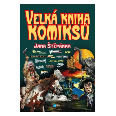 Velká kniha komiksů Jana Štěpánka Edika