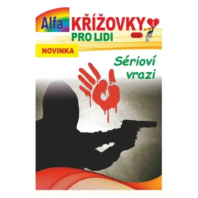 Křížovky pro lidi 1/2025 - Sérioví vrazi Alfasoft s.r.o.